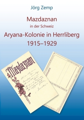 Mazdaznan in der Schweiz, Aryana-Kolonie in Herrliberg von 1915-1929.