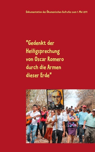 "Gedenkt der Heiligsprechung von Oscar Romero durch die Armen dieser Erde" main product photo