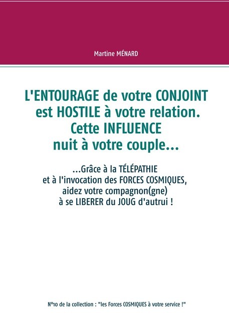 L'entourage de votre conjoint est hostile à votre relation. Cette influence nuit à votre couple... main product photo