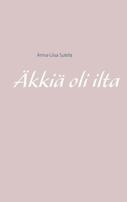 Äkkiä oli ilta main product photo