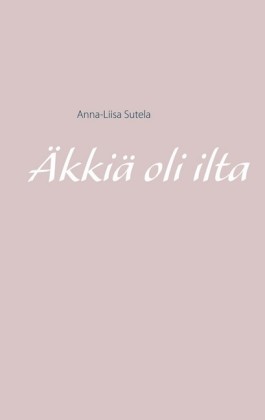 Äkkiä oli ilta