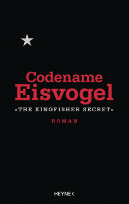 Codename Eisvogel - 'The Kingfisher Secret'
