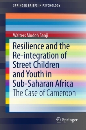 Resilience and the Re-integration of Street Children and Youth in Sub-Saharan Africa
