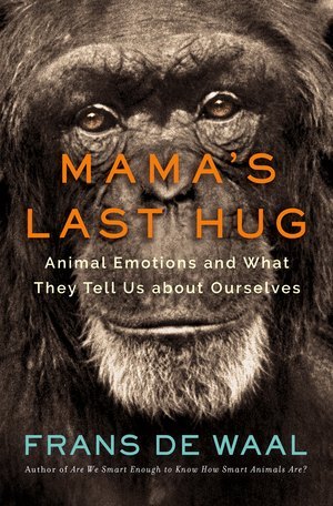 Mama's Last Hug - Animal Emotions and What They Tell Us about Ourselves main product photo