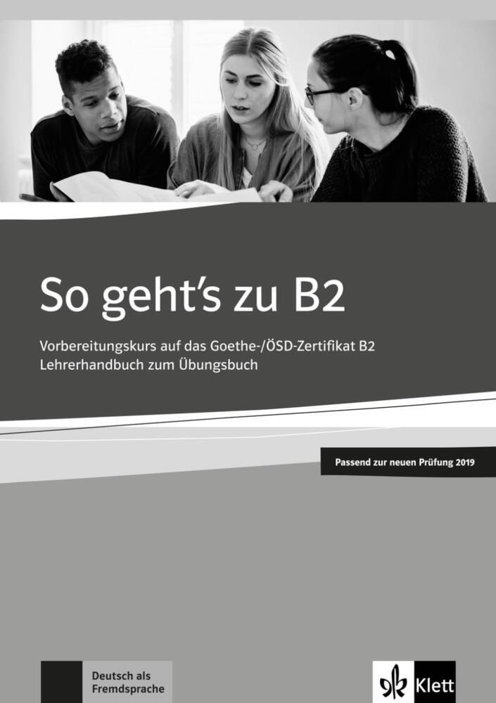 So geht's zu B2 - Lehrerhandbuch passend zur neuen Prüfung 2019 main product photo