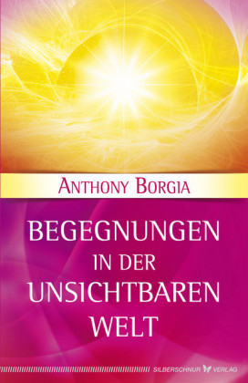 Begegnungen in der Unsichtbaren Welt