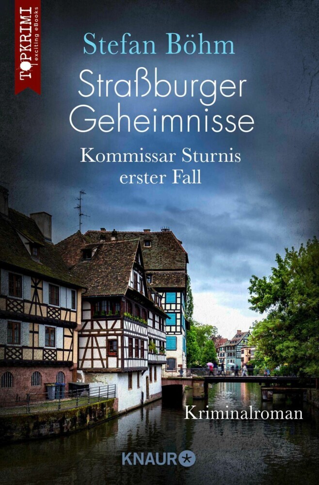 Straßburger Geheimnisse - Kommissar Sturnis erster Fall main product photo