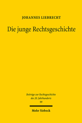 Die junge Rechtsgeschichte