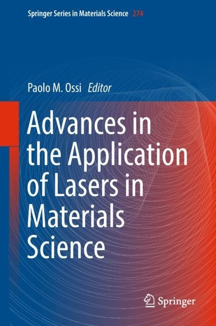 Advances in the Application of Lasers in Materials Science main product photo