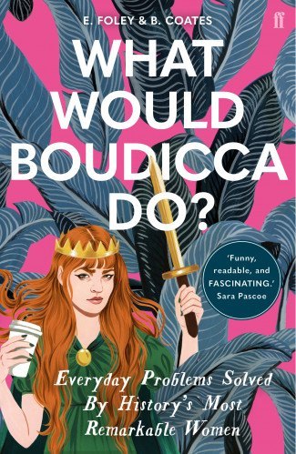 What Would Boudicca Do? main product photo