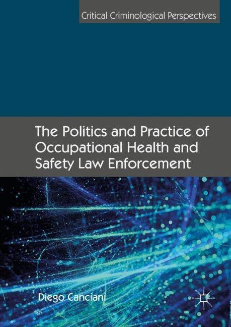The Politics and Practice of Occupational Health and Safety Law Enforcement main product photo