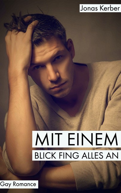 Mit einem Blick fing alles an: Gay Romance main product photo
