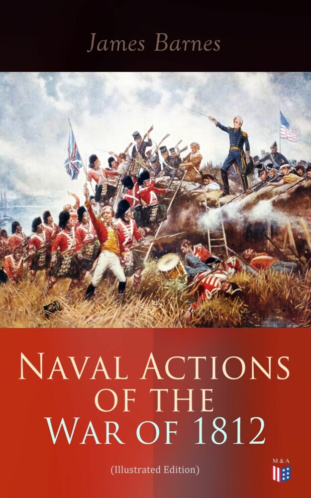 Naval Actions of the War of 1812 (Illustrated Edition) main product photo