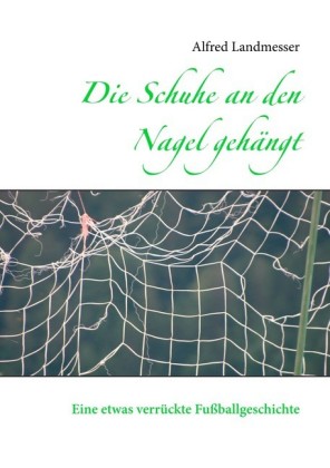 Die Schuhe an den Nagel gehängt
