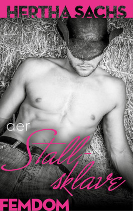 Der Stallsklave