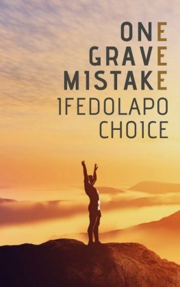 One Grave Mistake