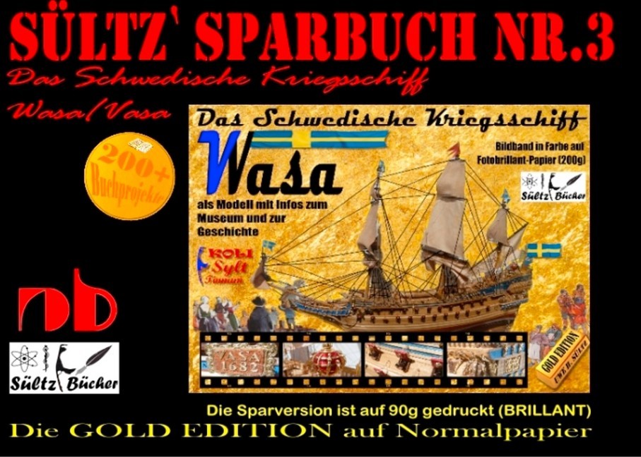 Sültz' Sparbuch Nr.3 - Das Schwedische Kriegsschiff Wasa/Vasa als Modell mit Infos zum Museum und zur Geschichte main product photo