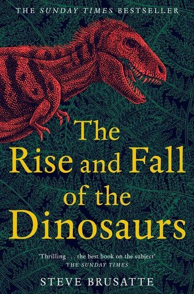 The Rise and Fall of the Dinosaurs main product photo