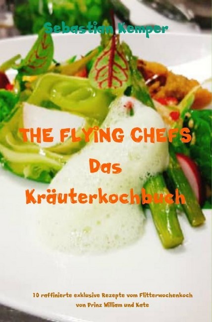 THE FLYING CHEFS Das Kräuterkochbuch main product photo