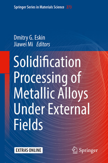 Solidification Processing of Metallic Alloys Under External Fields main product photo