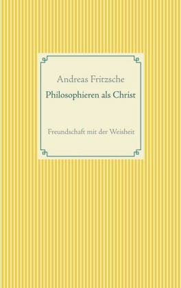 Philosophieren als Christ