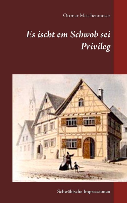 Es ischt em Schwob sei Privileg main product photo