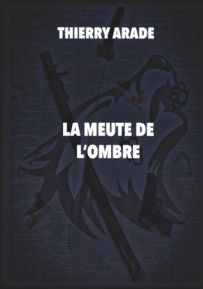 La Meute de L&apos;Ombre