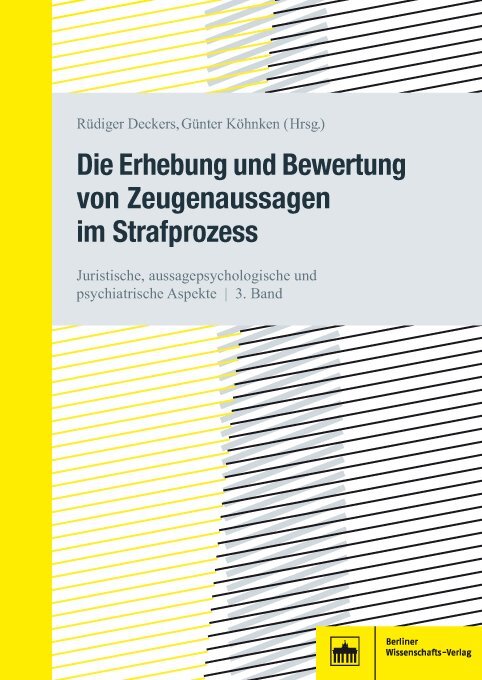 Die Erhebung und Bewertung von Zeugenaussagen im Strafprozess main product photo