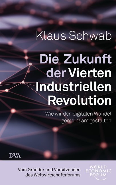Die Zukunft der Vierten Industriellen Revolution main product photo