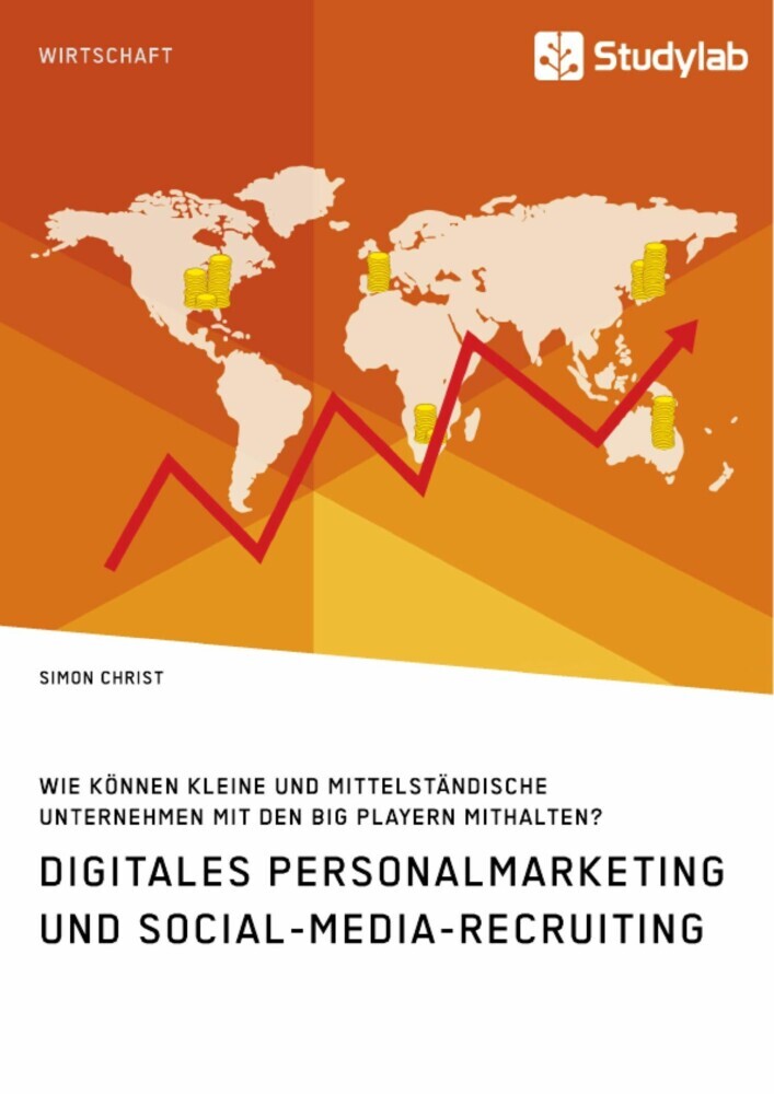 Digitales Personalmarketing und Social-Media-Recruiting. Wie können kleine und mittelständische Unternehmen mit den Big Playern mithalten? main product photo