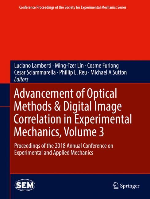 Advancement of Optical Methods & Digital Image Correlation in Experimental Mechanics, Volume 3 main product photo