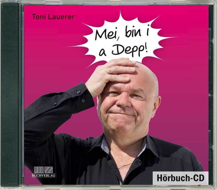 Mei, bin i a Depp!, 1 Audio-CD main product photo