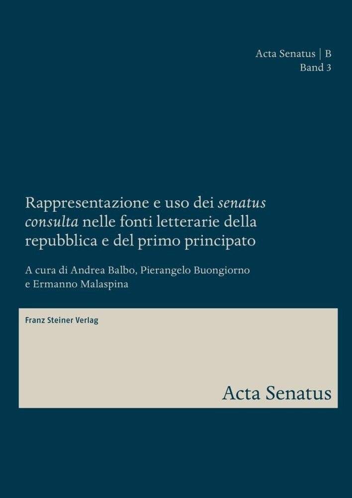 Rappresentazione e uso dei 'senatus consulta' nelle fonti letterarie della repubblica e del primo principato main product photo