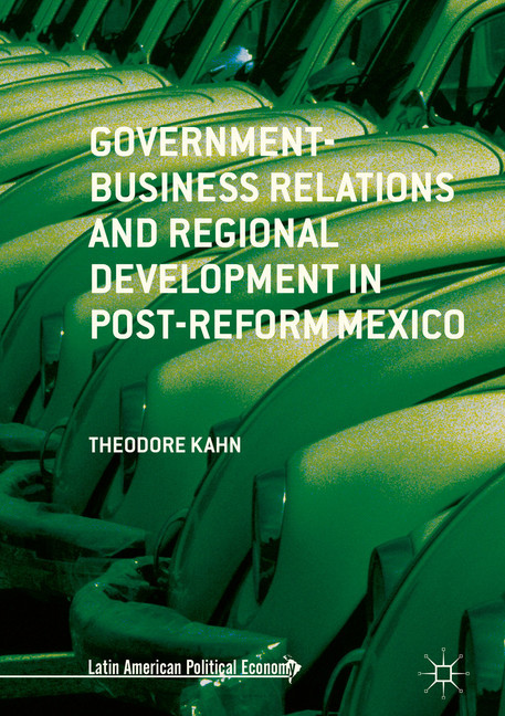 Government-Business Relations and Regional Development in Post-Reform Mexico main product photo