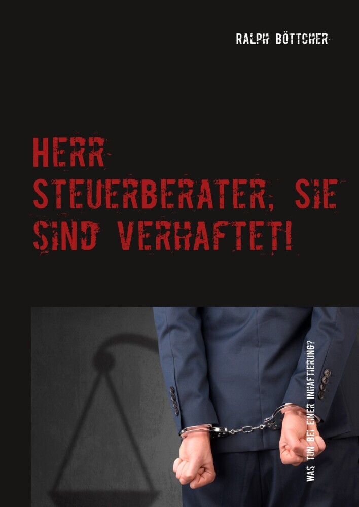 Herr Steuerberater, Sie sind verhaftet! main product photo