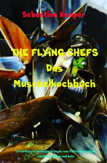 THE FLYING CHEFS Das Muschelkochbuch main product photo