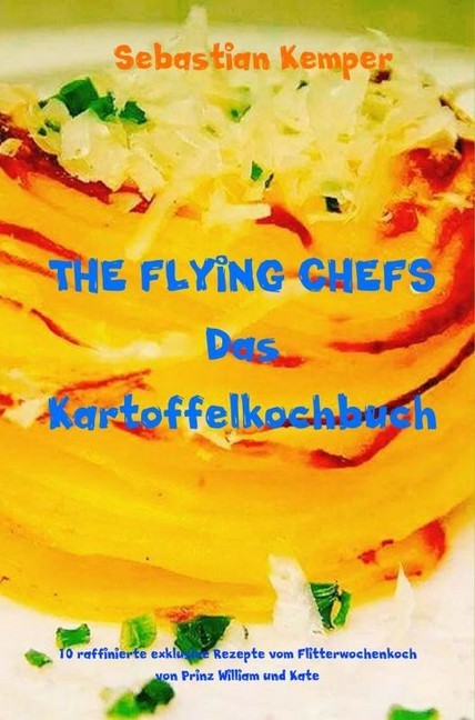 THE FLYING CHEFS Das Kartoffelkochbuch main product photo