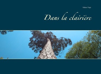 Dans la clairière