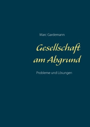 Gesellschaft am Abgrund