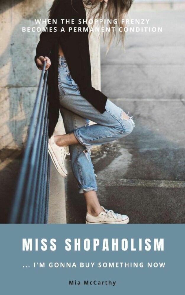 Miss Shopaholism ... I'm Gonna Buy Something Now main product photo