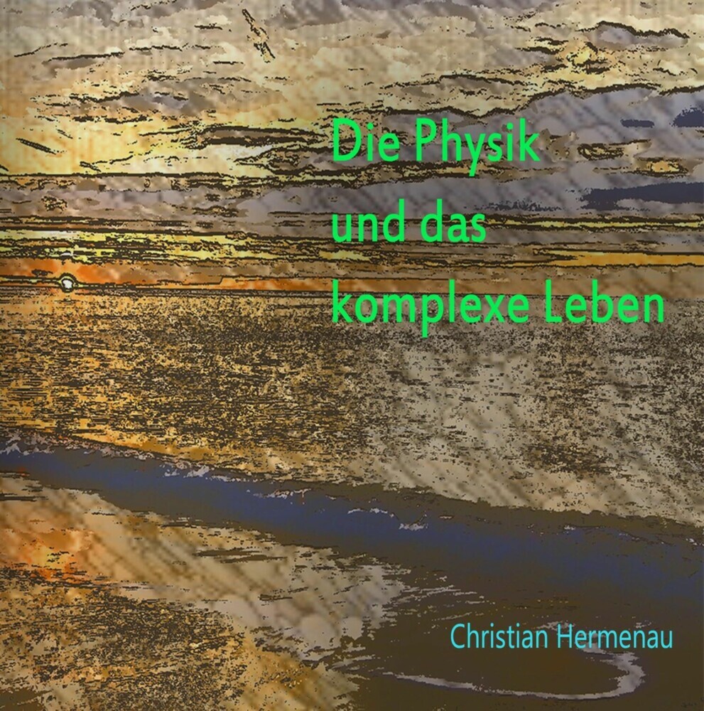 Die Physik und das komplexe Leben main product photo