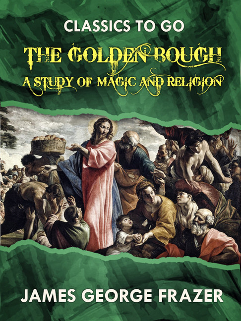 The Golden Bough A Study in Magic and Religion main product photo