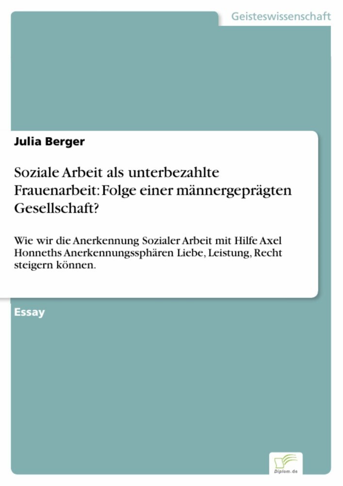 Soziale Arbeit als unterbezahlte Frauenarbeit: Folge einer männergeprägten Gesellschaft? main product photo