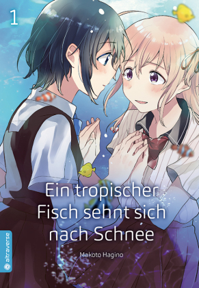 Ein tropischer Fisch sehnt sich nach Schnee. Bd.1