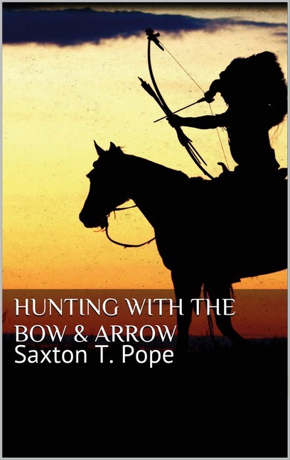 Hunting with the Bow & Arrow main product photo
