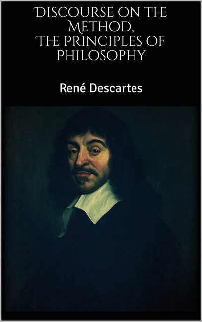 The Principles of Philosophy, Discourse on the Method main product photo