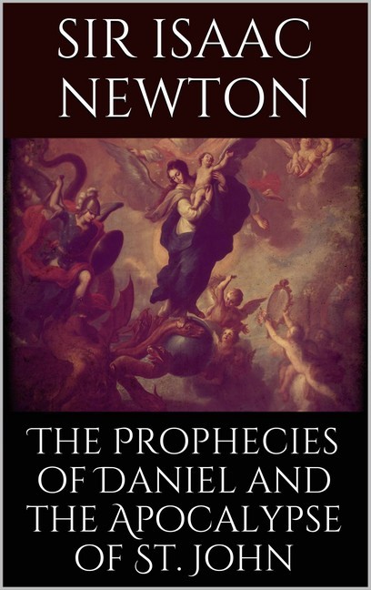 The Prophecies of Daniel and the Apocalypse of St. John main product photo