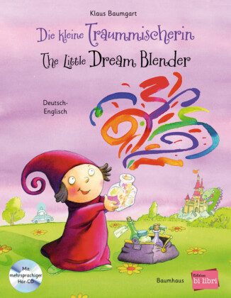 Die kleine Traummischerin (Deutsch-Englisch)