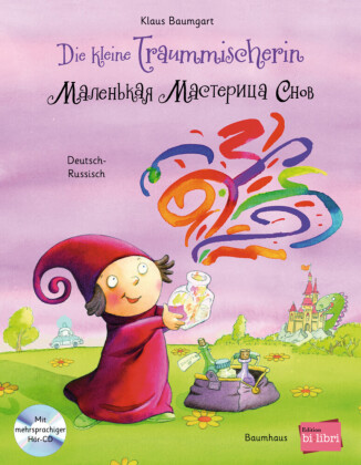Die kleine Traummischerin (Deutsch-Russisch)