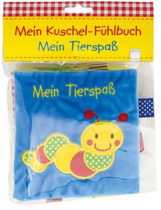 Mein Kuschel-Fühlbuch - Mein Tierspaß, Stoffbilderbuch